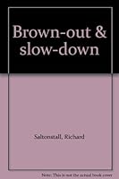 Brown-out & slow-down 0802703658 Book Cover