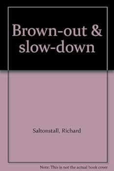 Hardcover Brown-out & slow-down Book