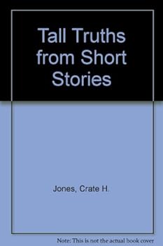 Paperback Tall Truths from Short Stories Book