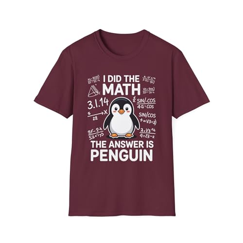 Arshiyan Midhat I Did The Math The Answer is Penguin Maths Lover T Shirt(Maroon, Medium)