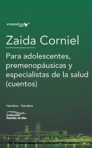 Para adolescentes, premenopáusicas y especialistas de la salud: (Cuentos) (Spanish Edition)