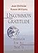 Uncommon Gratitude: Alleluia for All That Is