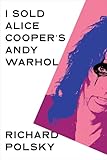 I Sold Alice Cooper's Andy Warhol