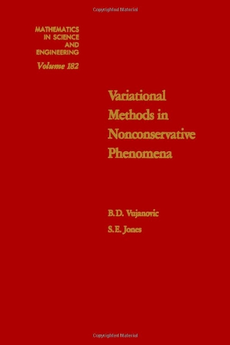 Variational Methods in Nonconservative Phenomena (Mathematics in Science and Engineering)