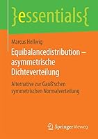 Equibalancedistribution Asymmetrische Dichteverteilung: Alternative Zur Gauss Schen Symmetrischen Normalverteilung 3658124253 Book Cover
