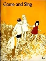 Come and Sing - A Selection of Christian Songs for Under-Eights 0854213015 Book Cover