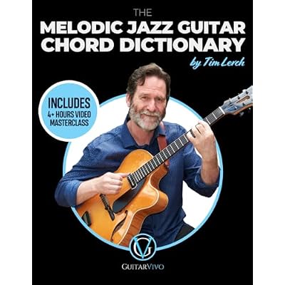 The Melodic Jazz Guitar Chord Dictionary