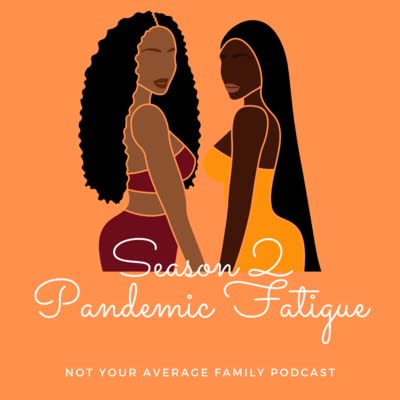 Now I Have Pandemic Fatigue?!
