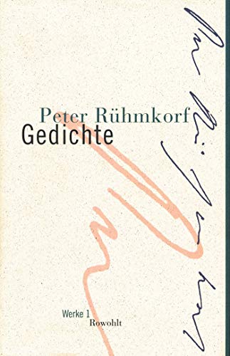 Gedichte (Rühmkorf: Werke, Band 1) Gedichte (Rühmkorf: Werke, Band 1)