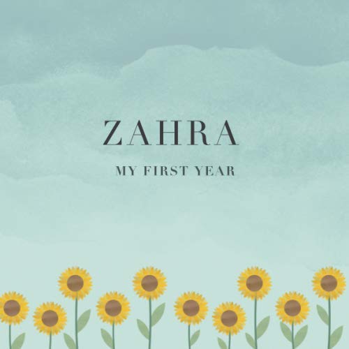 Zahra My First Year: Baby Book I Babyshower or Babyparty Gift I Keepsake I Memory Journal with prompts I Pregnancy Gift I Newborn Notebook I For the