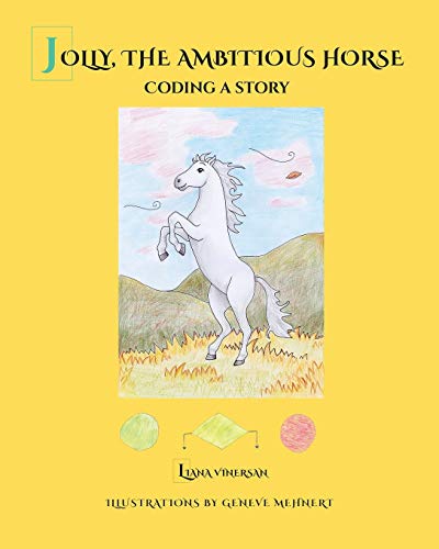 Jolly, the Ambitious Horse: Coding a story