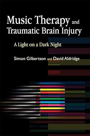 Music Therapy and Traumatic Brain Injury -Wow! eBook