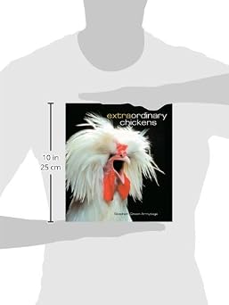 Extraordinary Chickens