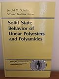 Solid State Behavior of Linear Polyesters and Polyamides (PRENTICE-HALL INTERNATIONAL SERIES IN THE PHYSICAL AND CHEMICAL ENGINEERING SCIENCES)