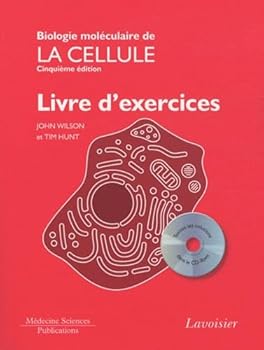 Paperback BIOLOGIE MOLECULAIRE DE LA CELLULE LIVRE D'EXERCICES (5. ED.) AVEC CD-ROM [French] Book