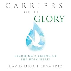 Carriers of the Glory Audiobook By David Hernandez cover art