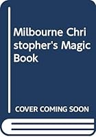 Milbourne Christopher's Magic book 0064637085 Book Cover