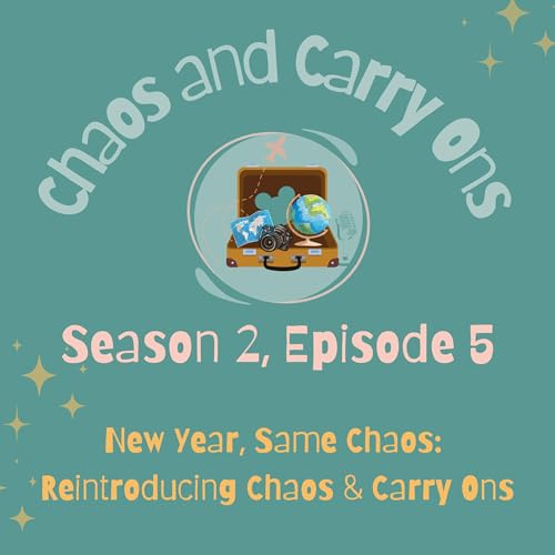 New Year, Same Chaos: Reintroducing Chaos & Carry Ons
