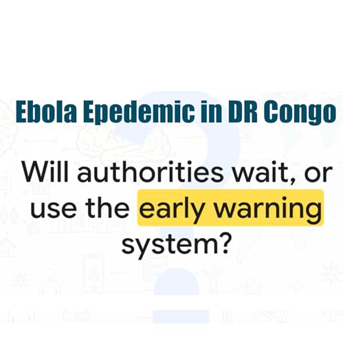 Ebola Epedemic in DR Congo and Uganda - Will the WHO, and CDC wait or Use the Early Warning System using Dr Maya AI powerd Prema Kiosk to Empower People to initially identify infected at home and isolate them