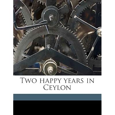 Two Happy Years in Ceylon