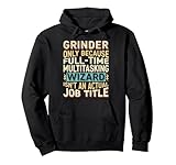 Wizard Job Title Quote - Funny Grinder Pullover Hoodie
