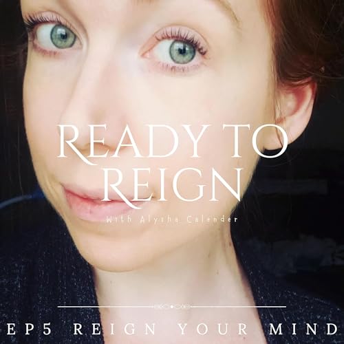 EP5 REIGN YOUR MIND