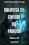 buscar libros biblioteca madrid  Biblioteca del Sentiero del Paradiso:Un Epico Fantasia Avventura Romanzo (Volume 24) (Italian Edition)