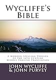 Wycliffe's Bible: A Modern-Spelling Version of the 14th Century...