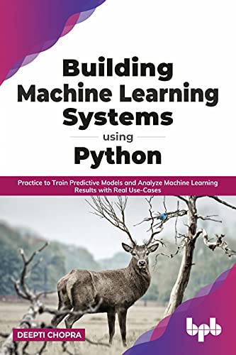 Building Machine Learning Systems Using Python