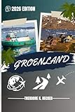 GROENLAND GUIDE DE VOYAGE: Découvrez les meilleures attractions...