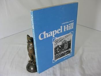 Paperback Chapel Hill: A Pictorial History Book