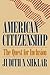 American Citizenship: The Quest for Inclusion (The Tanner Lectures on Human Values)