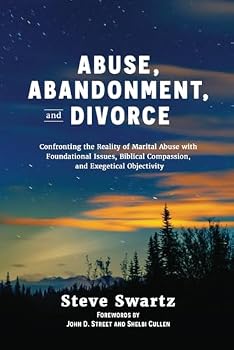 Paperback Abuse, Abandonment, and Divorce: Confronting the Reality of Marital Abuse with Foundational Issues, Biblical Compassion, and Exegetical Objectivity Book