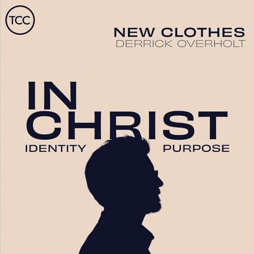 In Christ - New Clothes