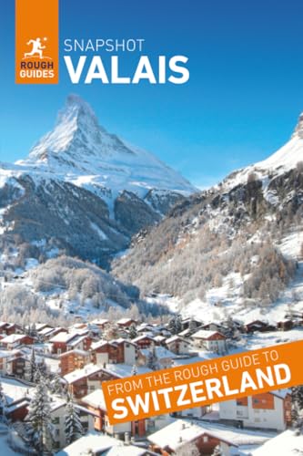 Rough Guides Snapshot Valais (Travel Guide)