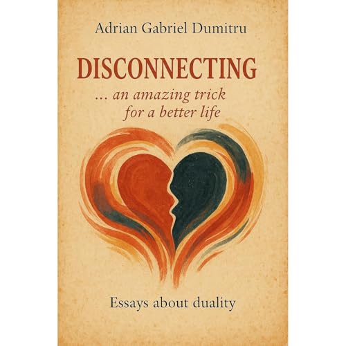DISCONNECTING ... an amazing trick for a better life Audiolibro Por Adrian Gabriel Dumitru arte de portada
