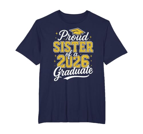 Proud Sister of A 2026 Graduate Class of 2026 Graduation T-Shirt, Men's Big and Tall, Navy Blue, 2X Tall