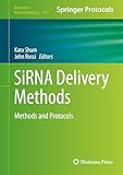  SiRNA Delivery Methods: Methods and Protocols (Methods in Molecular Biology Book 1364) (English Edition)