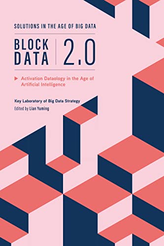 Block Data 2.0: Activation Dataology in the Age of Artificial Intelligence