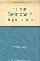 Human Relations in Organizations 0314786996 Book Cover