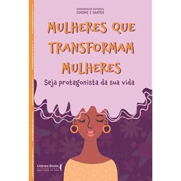 Capa do livro Mulheres que transformam mulheres: seja protagonista da sua vida