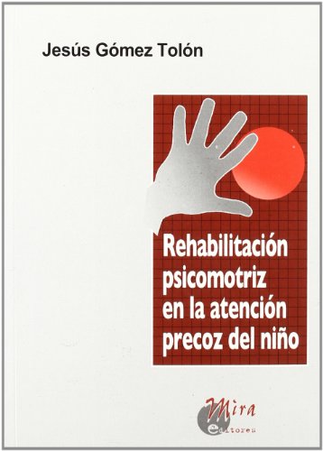 Rehabilitación psicomotriz en la atención precoz del niño