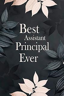Best Assistant Principal Ever: Assistant Principal Notebook for Women and Men | Teacher