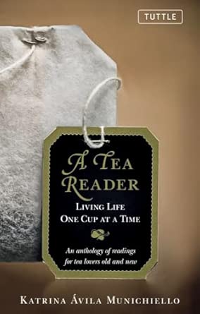 A Tea Reader: Living Life One Cup at a Time book cover