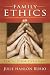 Family Ethics: Practices for Christians (Moral Traditions)