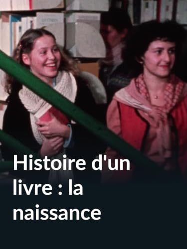 Histoire d'un livre : la naissance (La télé expérimentale)