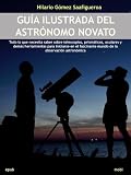  Guía ilustrada del astrónomo novato