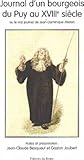  Journal d\'un bourgeois du Puy au XVIIIe siècle: Ou, Le vrai journal de Jean-Dominique Mialon