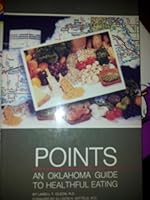 Points: An Oklahoma guide to healthful eating B0006EIA6Q Book Cover
