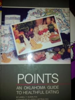 Unknown Binding Points: An Oklahoma guide to healthful eating Book
